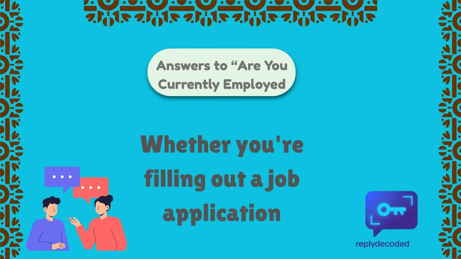 Answers to Are You Currently Employed