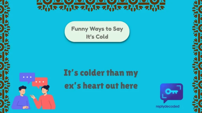 Funny Ways to Say It’s Cold