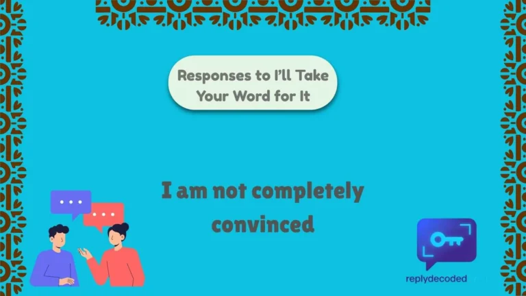 Responses to I’ll Take Your Word for It