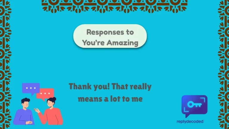 Responses to You’re Amazing