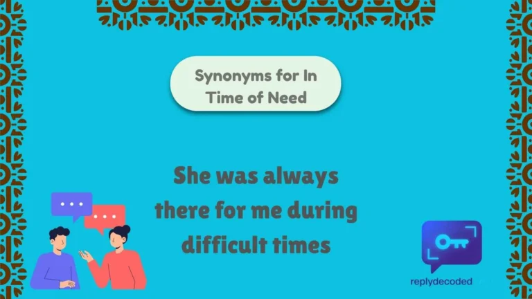 Synonyms for In Time of Need