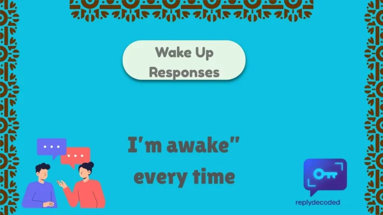 Wake Up Responses