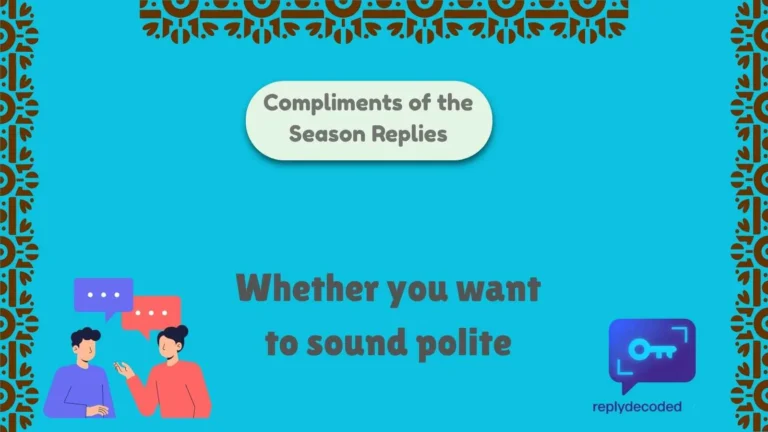 Compliments of the Season Replies
