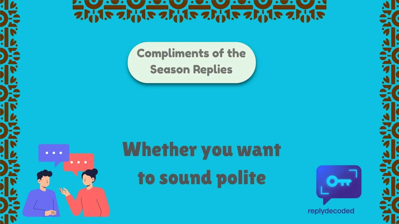 Compliments of the Season Replies