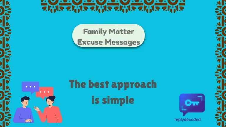 Family Matter Excuse Messages
