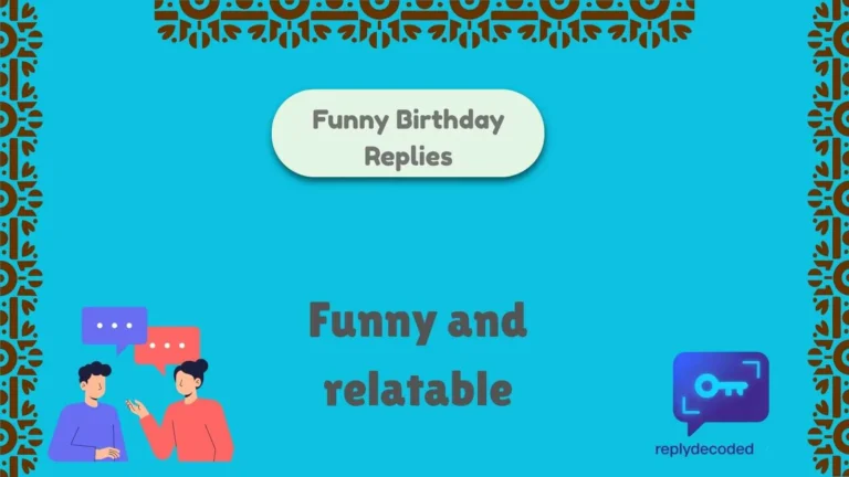 Funny Birthday Replies