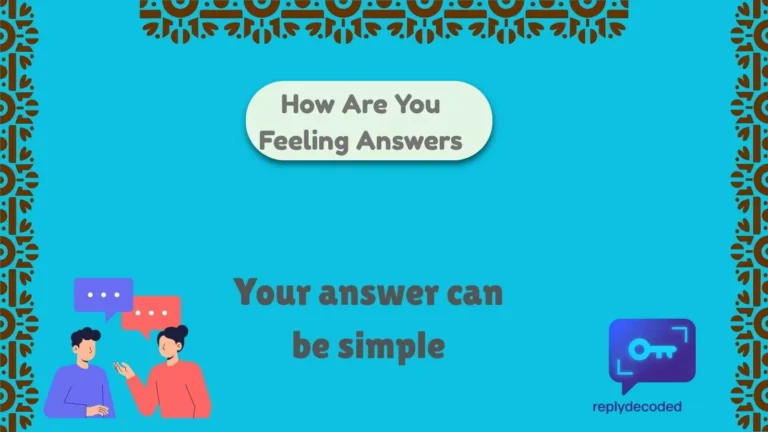 How Are You Feeling Answers