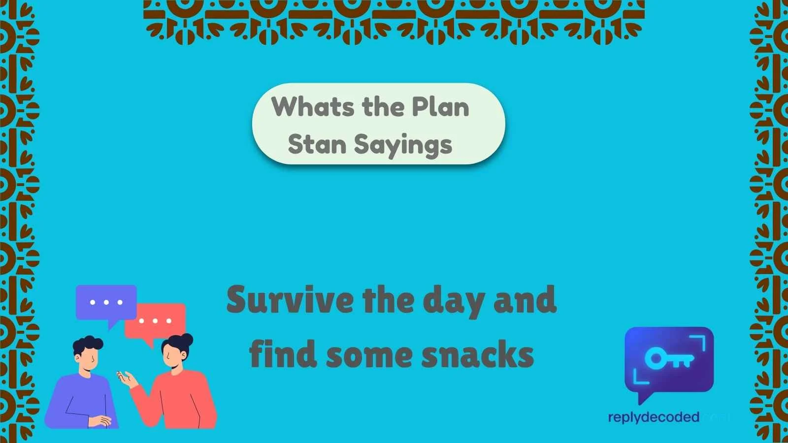 Whats the Plan Stan Sayings